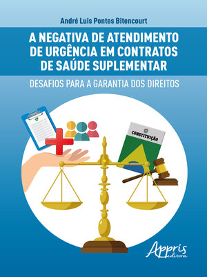 cover image of A negativa de atendimento de urgência em contratos de saúde suplementar